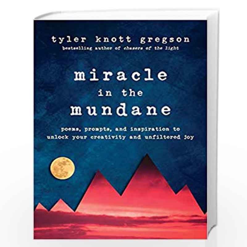 Miracle in the Mundane by GREGSON, TYLER KNOTT Book-9780525537526