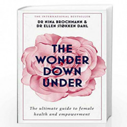 The Wonder Down Under: A User                  s Guide to the Vagina by Brochmann, Nina,Dahl, Ellen Stokken Book-9781473666894