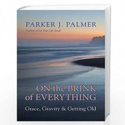 On the Brink of Everything by PALMER PARKER J Book-9781523086894