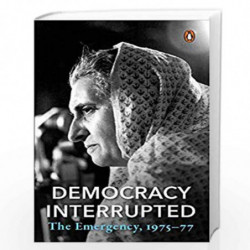 Democracy, Interrupted: The Emergency 1975-77 by PENGUIN BOOKS (INDIA) PVT.LTD Book-9780670092758