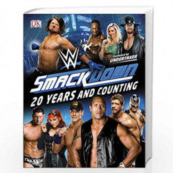 WWE Smack Down 20 Years and Counting by Miller, Dean,Black, Jake,Hill, Jonathan Book-9780241363775