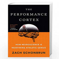 The Performance Cortex by Schonbrun, Zach Book-9781101986356