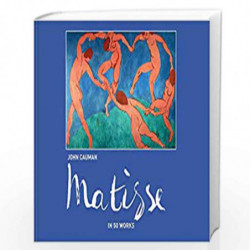 Matisse: In 50 Works by John Cauman Book-9781911595137