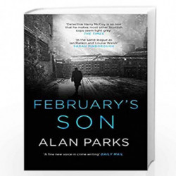 February's Son (A Harry McCoy Thriller) by Alan Parks Book-9781786894175