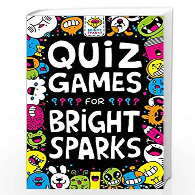 Quiz Games for Bright Sparks: Ages 7 to 9 (Buster Bright Sparks) by Gareth Moore Book-9781780556178