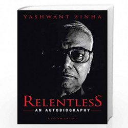 Relentless: An Autobiography by Yashwant Sinha Book-9789386950352