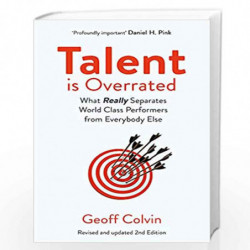 Talent is Overrated 2nd Edition: What Really Separates World-Class Performers from Everybody Else by Geoff Colvin Book-978152930