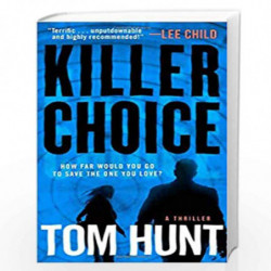 Killer Choice by TOM HUNT Book-9780399586422