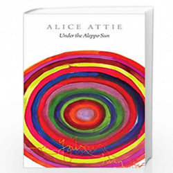 Under the Aleppo Sun by Alice Attie Book-9780857425485