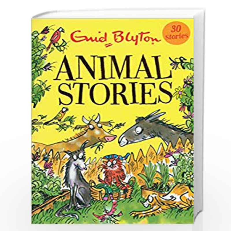 Animal Stories: Contains 30 classic tales (Bumper Short Story Collections)  by Blyton, Enid-Buy Online Animal Stories: Contains 30 classic tales  (Bumper Short Story Collections) Book at Best Prices in  India: