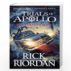 The Tyrant                  s Tomb (The Trials of Apollo Book 4) by Rick Riordan Book-9780141364049