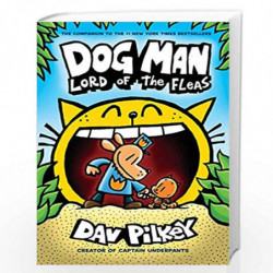 Dog Man: Lord of the Fleas: From the Creator of Captain Underpants (Dog Man #5) by Dav Pilkey Book-9780545935173