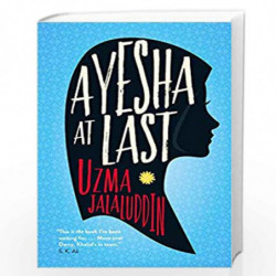 Ayesha at Last by Uzma Jalaluddin Book-9781786497949