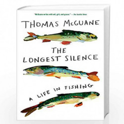 The Longest Silence by Mcguane, Thomas Book-9780525565307