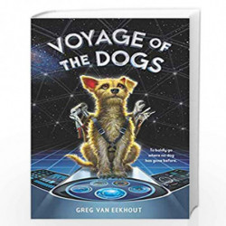 Voyage of the Dogs by van Eekhout, Greg Book-9780062686015