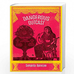 Dangerous Outcast (India List) by Sumanta Banerjee Book-9780857426154