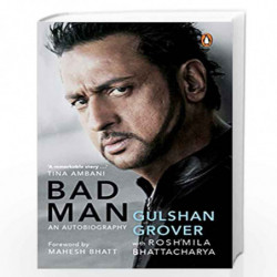 Bad Man by Gulshan Grover, Roshmila Bhattacharya Book-9780670092062