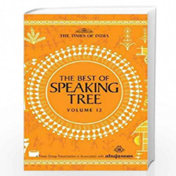 THE BEST OF SPEAKING TREE VOL.12 (ENGLISH) by BCCL Book-9789388757218