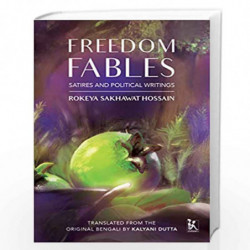 Freedom Fables by Rokeya Sakhawat Hossain Book-9789385932489