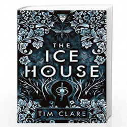The Ice House by Tim Clare Book-9781786894816