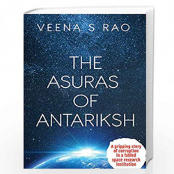 The Asuras of Antariksh by Veena S Rao Book-9789386473608