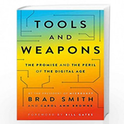 Tools and Weapons: The Promise and The Peril of the Digital Age by Smith Brad Book-9781529351569