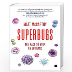 Superbugs: The Race to Stop an Epidemic by Matt McCarthy Book-9789353571573