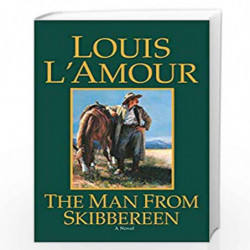 The Man from Skibbereen: A Novel by LAmour, Louis Book-9780553249064