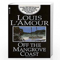 Off the Mangrove Coast: Stories by LAmour, Louis Book-9780553583199