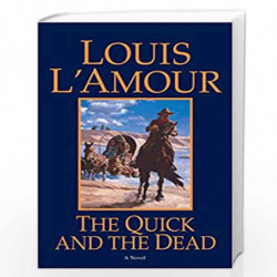 The Quick and the Dead by LAmour, Louis Book-9780553280845