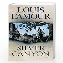Silver Canyon: A Novel by LAmour, Louis Book-9780553247435