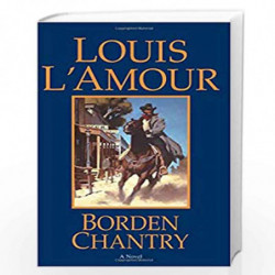 Borden Chantry: A Novel (Talon and Chantry) by LAmour, Louis Book-9780553278637