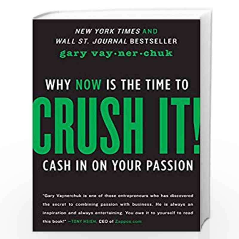 Crush It! Why Now is the Time to Cash in on Your Passion by VAYNERCHUK GARY Book-9780062295026