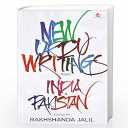 New Urdu Writings: From India & Pakistan: 1 by JALIL RAKHSHANDA Book-9789383260379