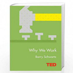 Why We Work # TED by Barry Schwartz Book-9781471141812