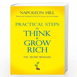 Practical Step to Think and Grow Rich by NAPOLEON HILL Book-9788183227339