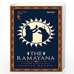 The Ramayana: A Modern Translation (Volume I) by Ramesh Menon Book-9789351775188
