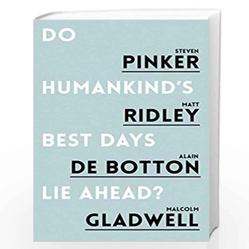 Do Humankind's Best Days Lie Ahead? by Steven Pinker Book-9781786070760