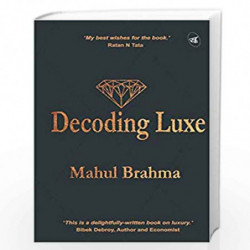 Decoding Luxe by Mahul Brahma Book-9789382665984