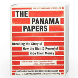 The Panama Papers: Breaking the Story of How the Rich and Powerful Hide Their Money by Frederik Obermaier Book-9781786070708