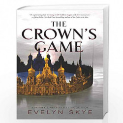 The Crown's Game by Skye, Evelyn Book-9780062422590