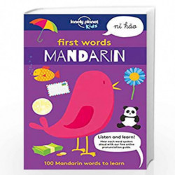 First Words - Mandarin: 100 Mandarin words to learn (Lonely Planet Kids) by  Book-9781787012714