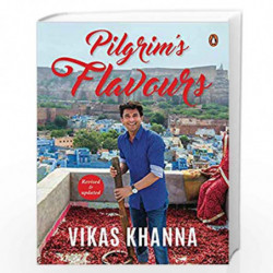 Pilgrim's Flavours by Vikas Khanna Book-9780670091607