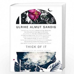 Thick of It (German List) by Ulrike Almut Sandig Book-9780857425560