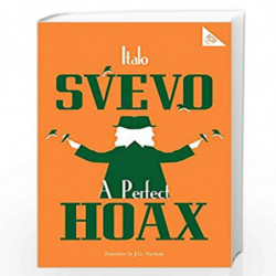 A Perfect Hoax (101 Pages series - Alma Classics) by Italo Svevo Book-9781847497758
