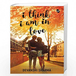 I Think I am in Love by Devanshi Sharma Book-9789387022508