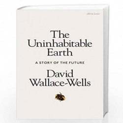 The Uninhabitable Earth by Wallace-Wells, David Book-9780241355213
