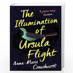 The Illumination of Ursula Flight by Anna-Marie Crowhurst Book-9781760632021