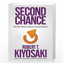Second Chance by KIYOSAKI ROBERT T Book-9781612680897