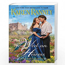 To Wed an Heiress: An All for Love Novel (All for Love Trilogy) by RANNEY KAREN Book-9780062841063